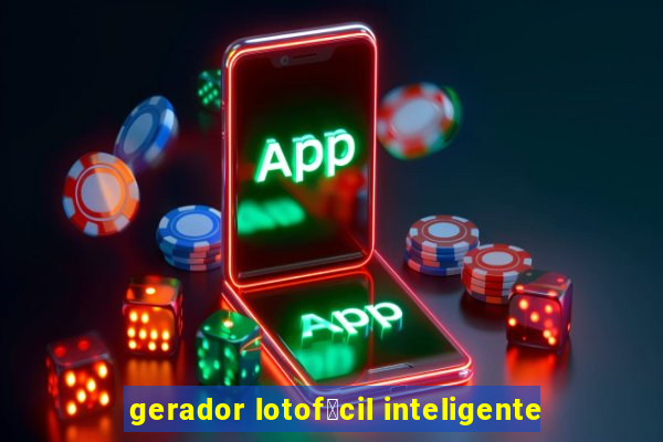 gerador lotof谩cil inteligente